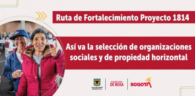 •	Así va el proceso para la selección de las organizaciones del proyecto 1814